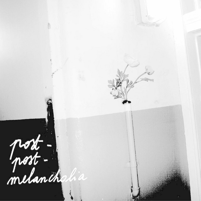 post- post- melancholia cover art