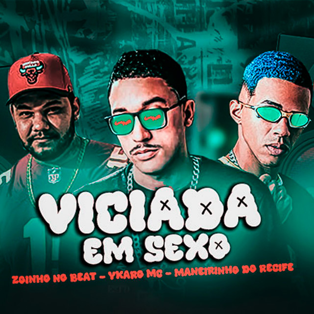 Viciada em Sexo - Brega Funk