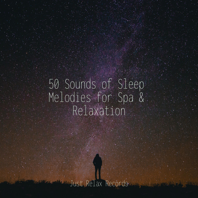 50 Sounds of Sleep Melodies for Spa & Relaxation - Album by Dormir ...