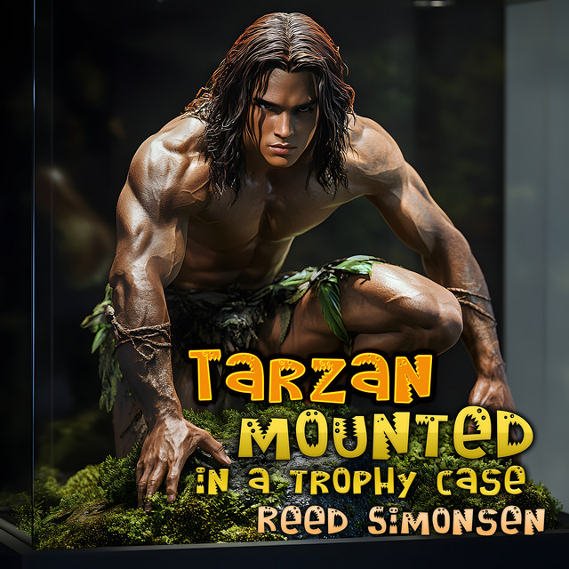 Tarzan Mounted in a Trophy Case cover