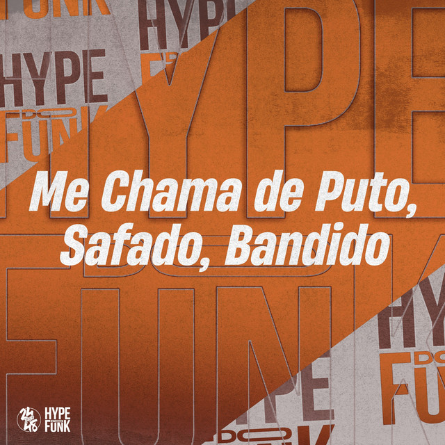 DJ Ronaldo o Brabo, Mc Rkostta, MC PL – Me Chama de Puto, Safado, Bandido