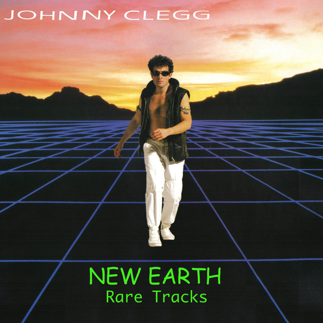 New Earth - Rare Tracks - Album by Johnny Clegg | Spotify