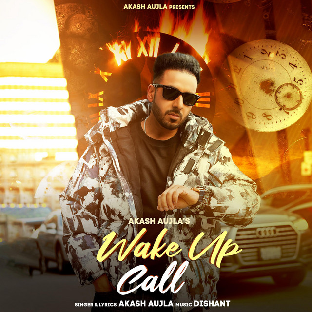 Wake Up Call - song and lyrics by Akash Aujla | Spotify