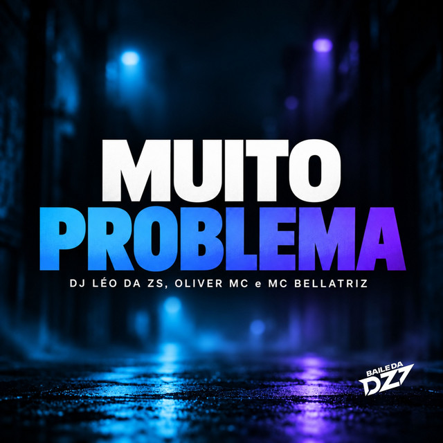 MUITO PROBLEMA