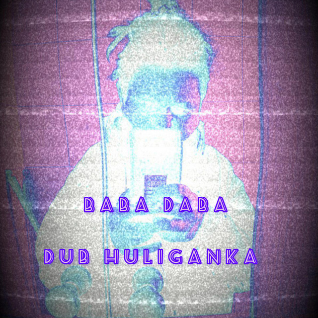 Обкладинка: Даб хуліганка — Baba Daba