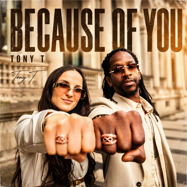 Because of you