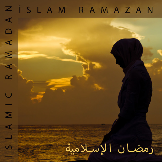 Islamic Ramadan İslam Ramazan رمضان الإسلامية cover art