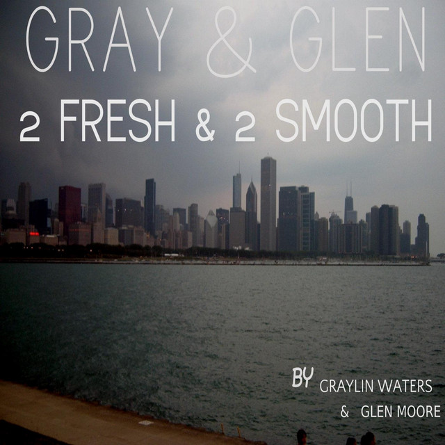 Gray & Glen 2 Fresh & 2 Smooth cover art