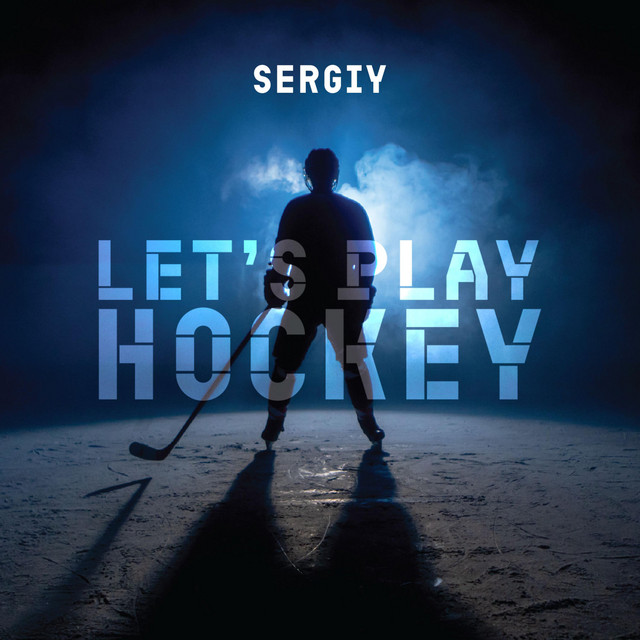 Обкладинка: Let's Play Hockey — Sergiy