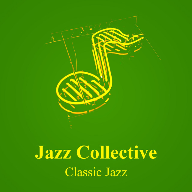Jazz Collective Album by Classic Jazz Spotify