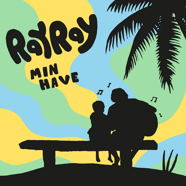 Min Have - Single by RayRay | Spotify