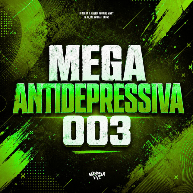 Mega Antidepressiva 003 (feat. DJ DNS)