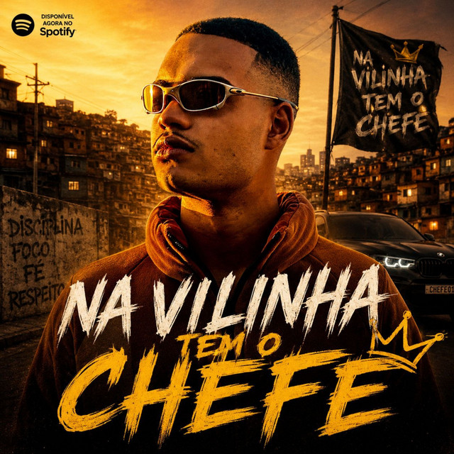 Na Vilinha Tem o Chefe