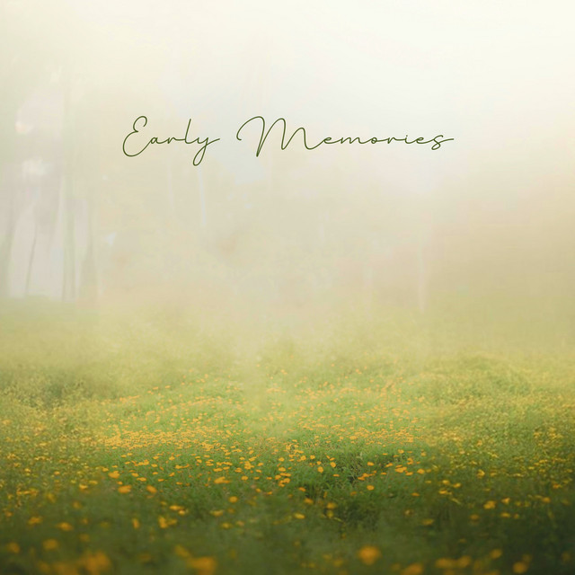 Early Memories