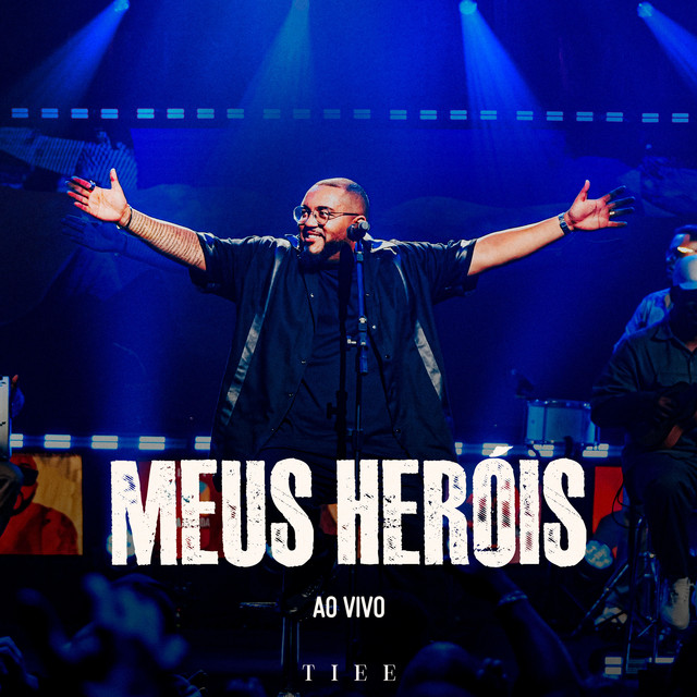 Meus Heróis (Ao Vivo)
