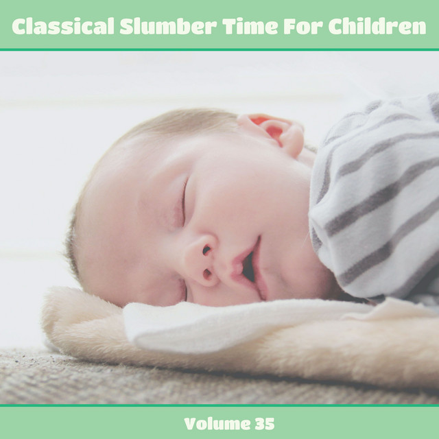 Classical Slumber Time for Children, Volume 35 cover art