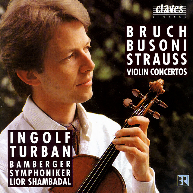 Violin Concertos: Bruch / Busoni / Strauss