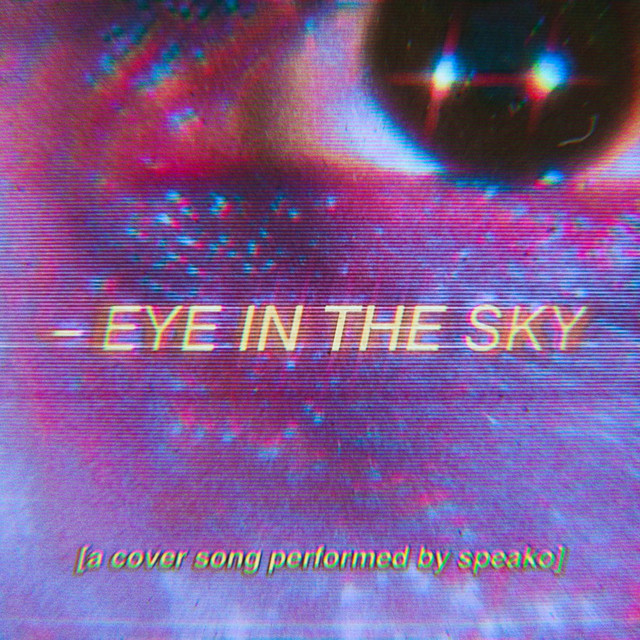 Eye In The Sky Single by Speako Spotify
