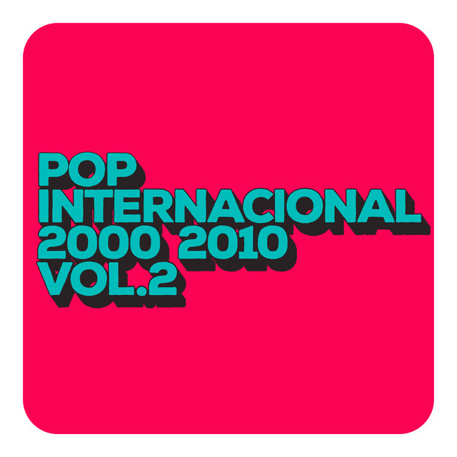 Pop internacional 2000 2010 Vol 2 cover art