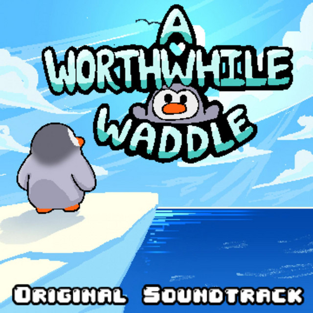A Worthwhile Waddle (Original Game Soundtrack) cover art