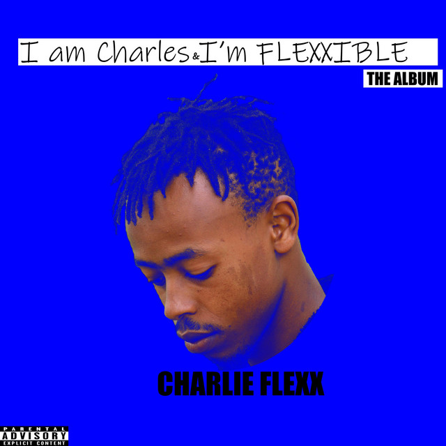 I am Charles and I'm Flexxible cover art