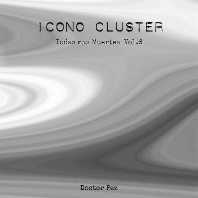 Icono Cluster (Todas mis Muertes) [Vol. 6] cover art