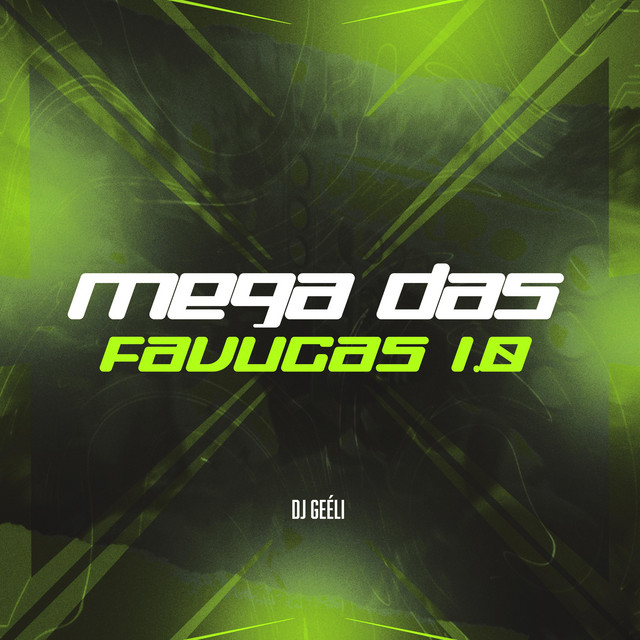 MEGA DAS FAVUCAS
