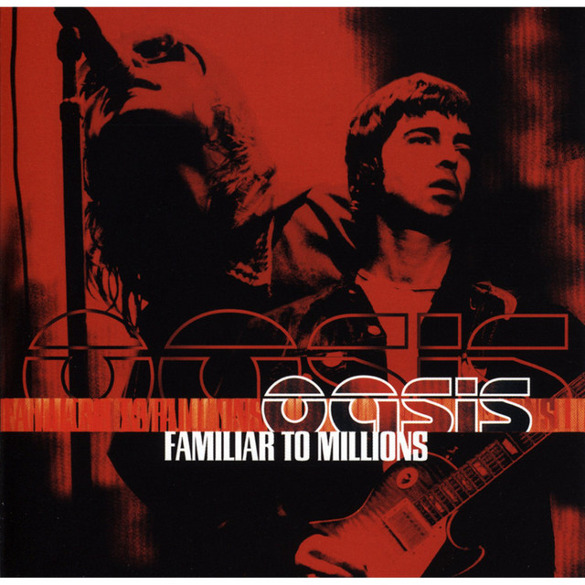★新品未開封★Familiar To Millions★oasis★ Familiar to Millions - Album by Oasis | Spotify