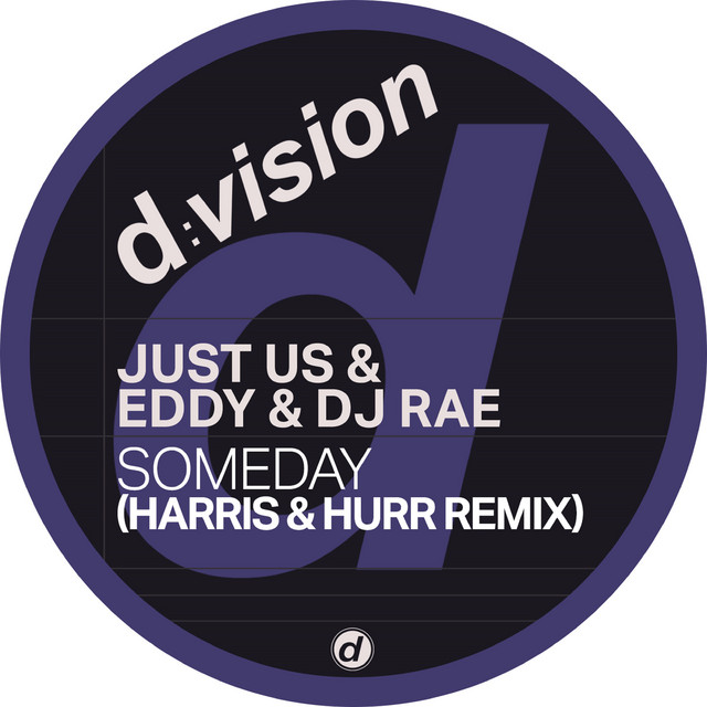 Someday - Harris & Hurr Radio Edit