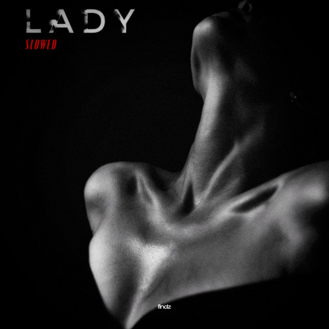 Lady (Slowed)