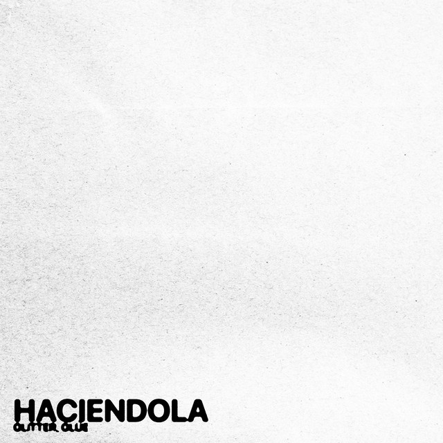 HACIENDOLA.