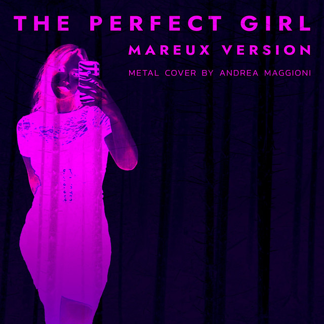 The Perfect Girl - Mareux Version, Metal Cover