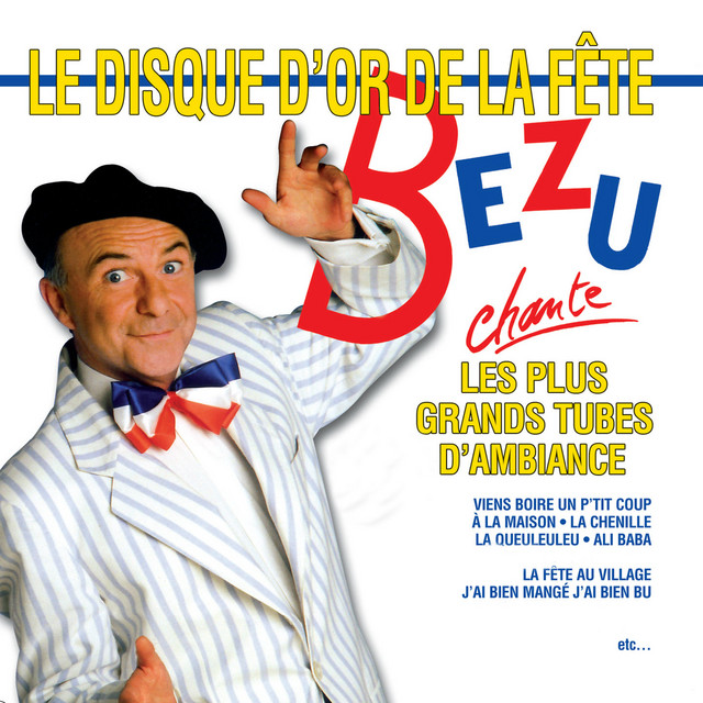 Bézu chante les plus grands tubes d'ambiance (Le disque d'or de la fête) cover