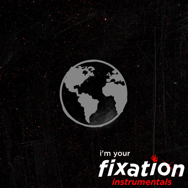 I'm Your Fixation (Instrumentals) album image