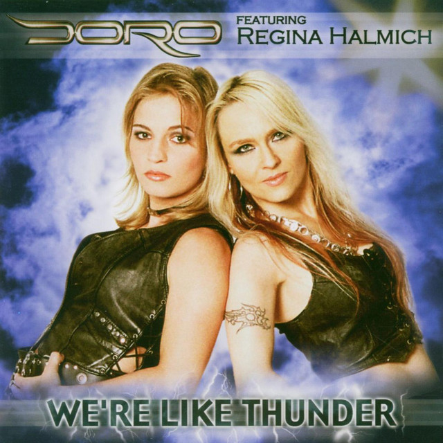 洋楽 DORO & REGINA HALMICH We're Like Thunder We're Like Thunder - song and lyrics by Doro, Regina Halmich | Spotify