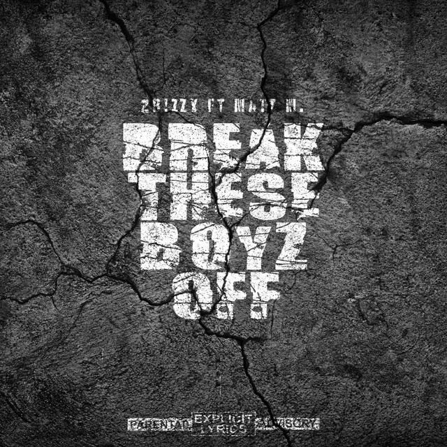 Break These Boyz Off
