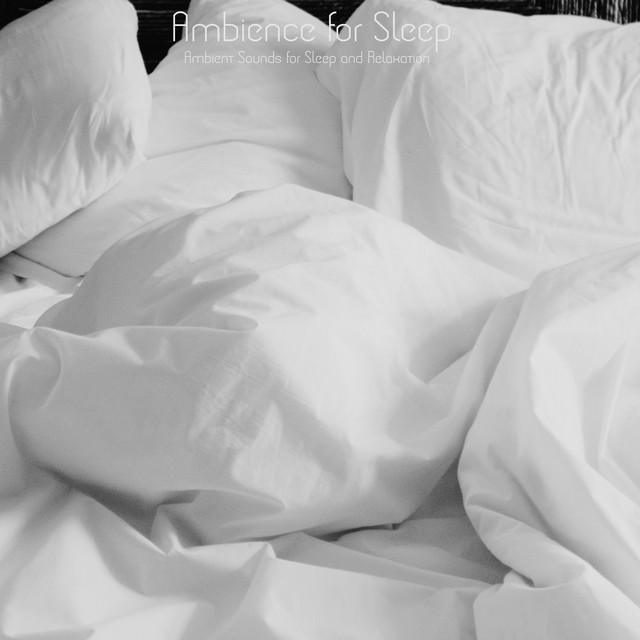 Ambient Sounds for Sleep and Relaxation