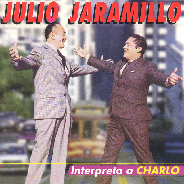 Julio Jaramillo Interpreta a Charlo cover art