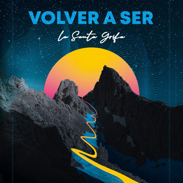 Volver a Ser by La Santa Grifa album cover
