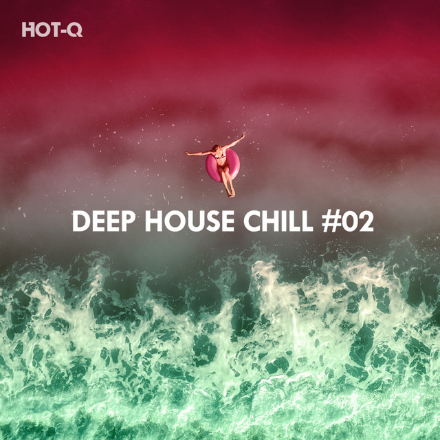 Deep House Chill, Vol. 02