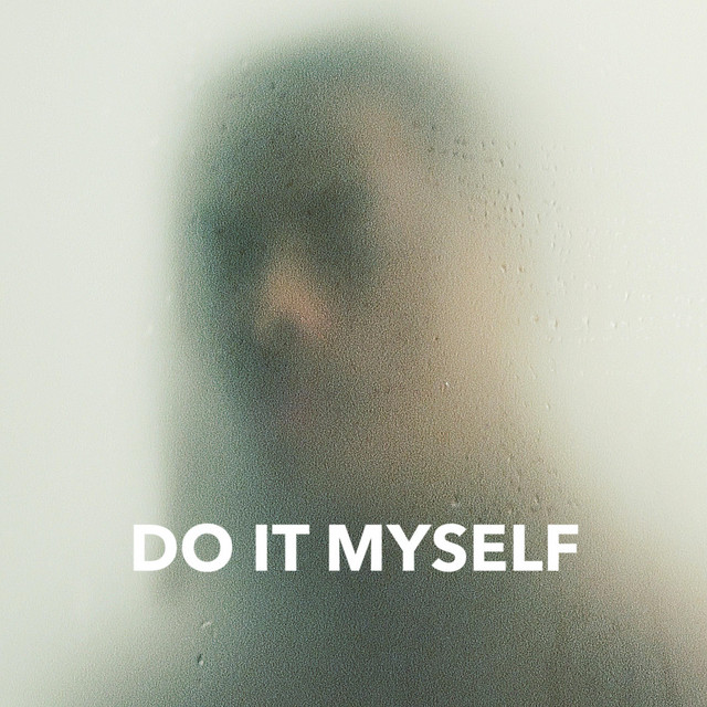 7: Do it Myself