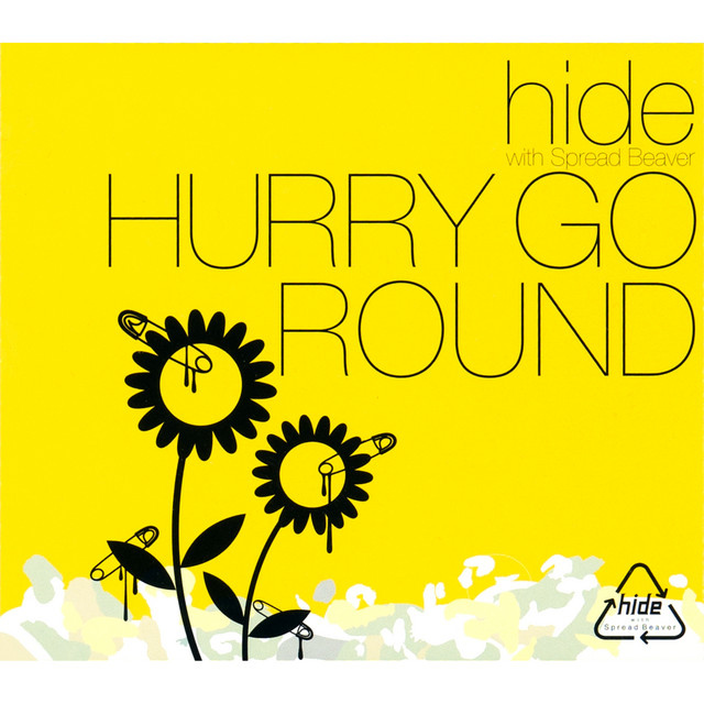 HURRY GO ROUND - song and lyrics by hide, Spread Beaver | Spotify