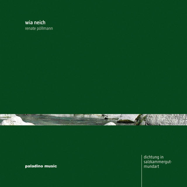 Renate Pöllmann: Wia Neich (Gedichte in Salzkammergut-Mundart)