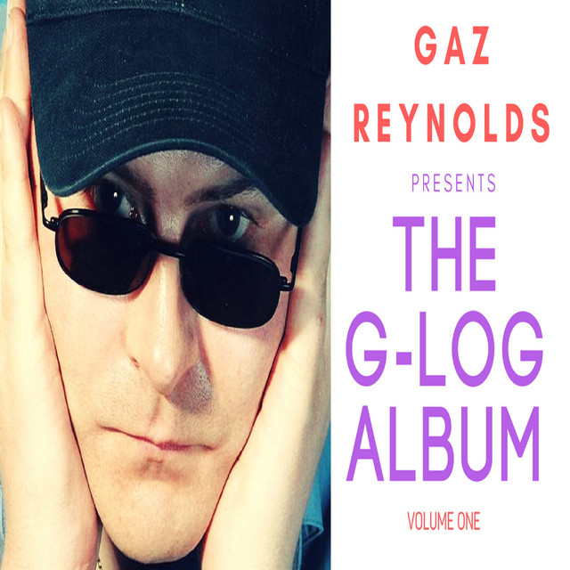 Gaz Reynolds Presents the G-Log Volume One cover art