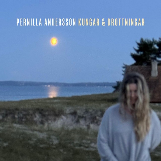 Pernilla Andersson - Kungar & Drottningar (akustisk version)