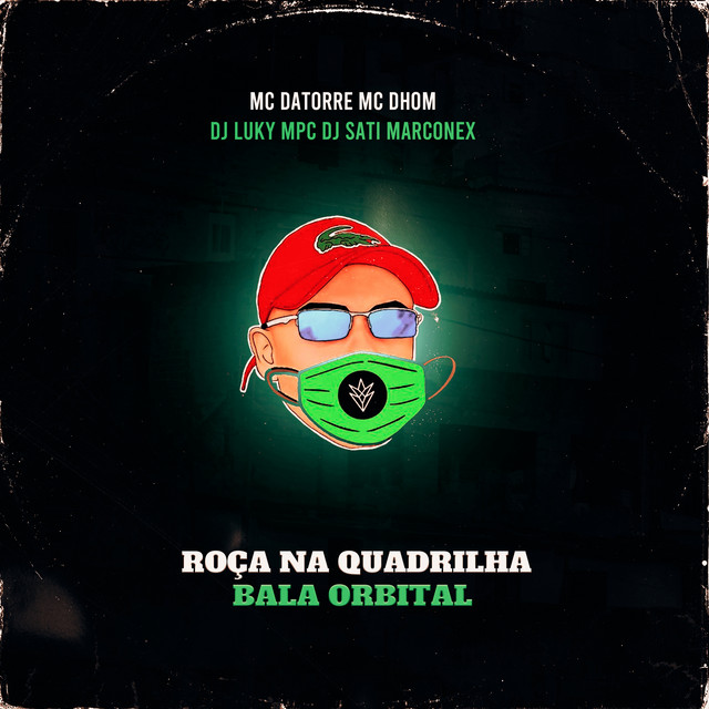 Roça na Quadrilha - Bala Orbital (feat. DJ Luky MPC)