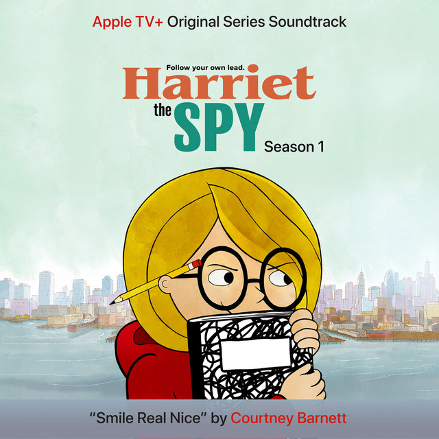 Smile Real Nice (From the ATV+ Original Series “Harriet the Spy”) by Courtney Barnett