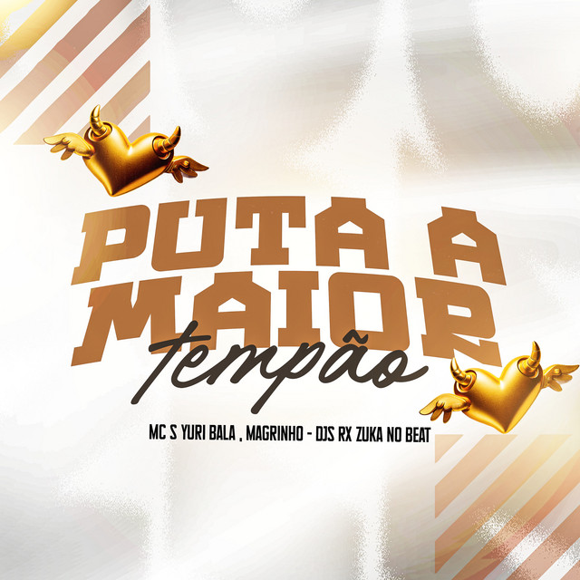 Puta a maior tempão