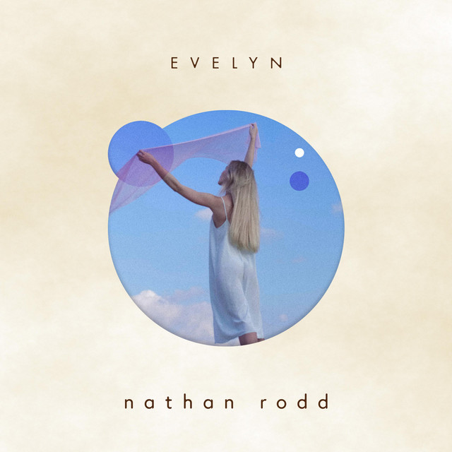 Evelyn - Single by Nathan Rodd | Spotify