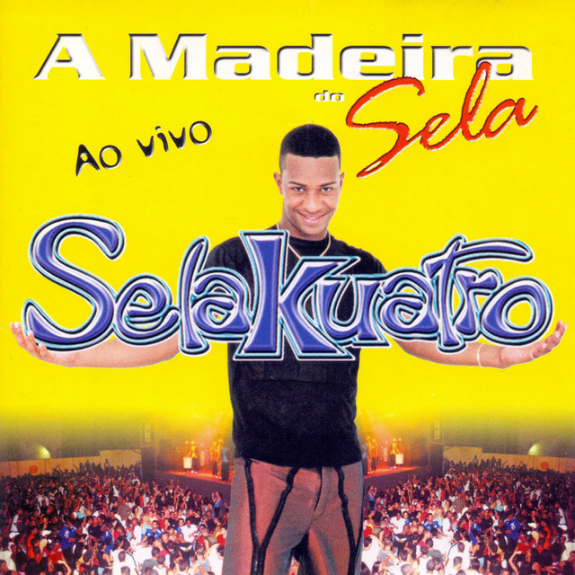 A Madeira do Sela (Ao Vivo) cover art